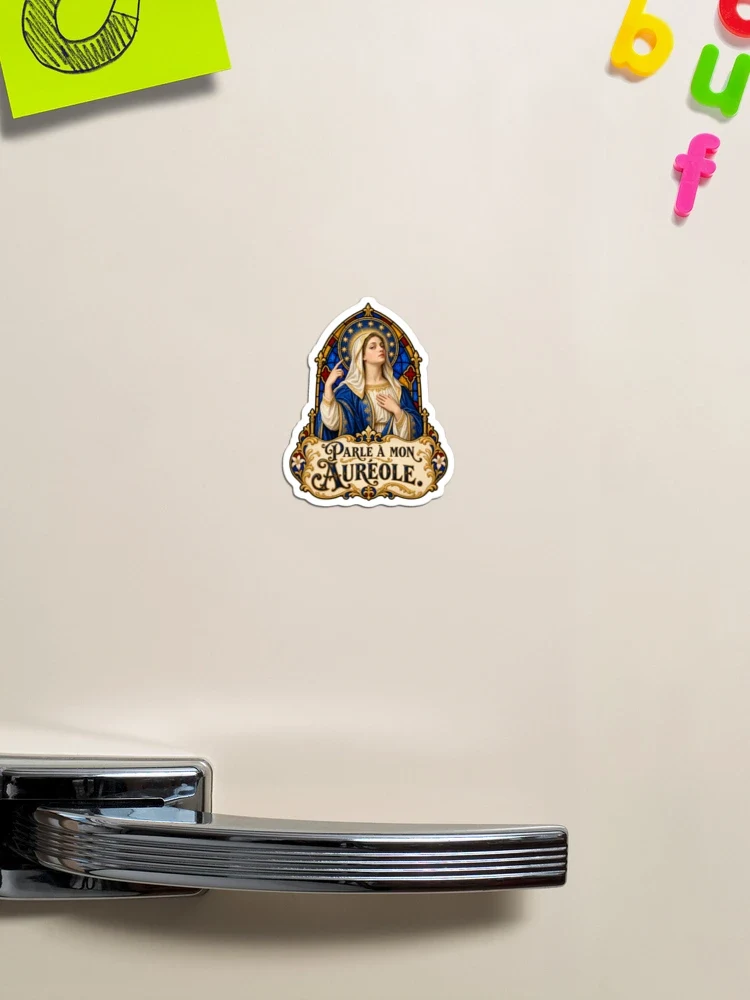 Parle à mon auréole — Magnet