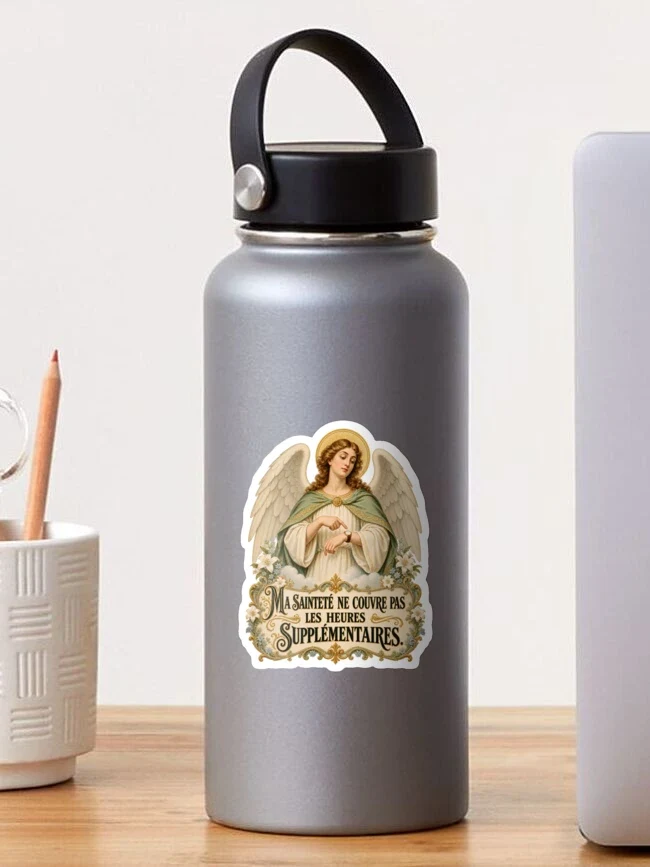 Ma sainteté ne couvre pas les heures supplémentaires — Sticker