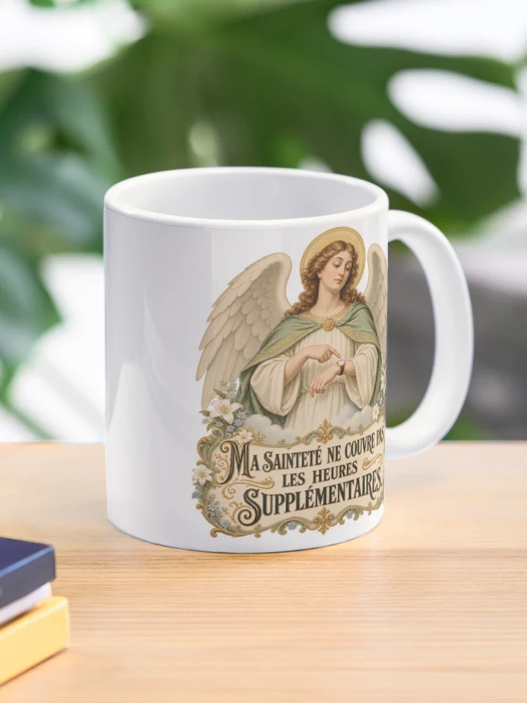 Ma sainteté ne couvre pas les heures supplémentaires — Mug classique