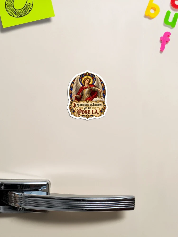 Je ne porte pas de jugement. Je le pose là — Magnet