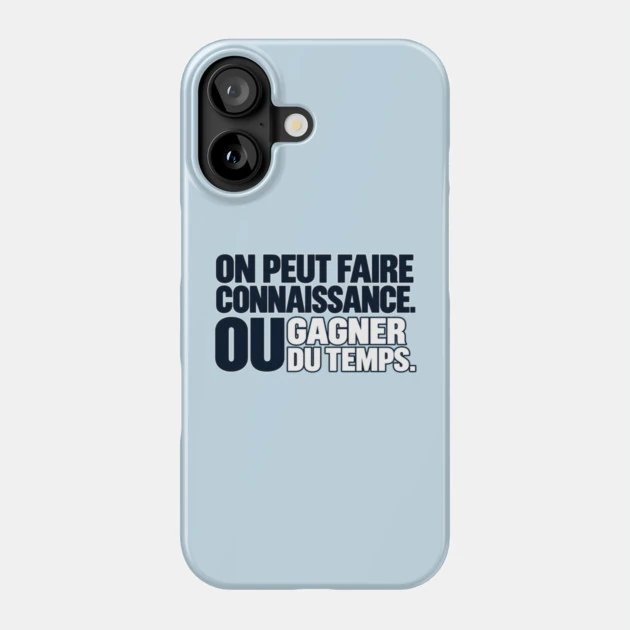 On peut faire connaissance. Ou gagner du temps. &mdash; Coque de t&eacute;l&eacute;phone, Motif sur fond bleu clair