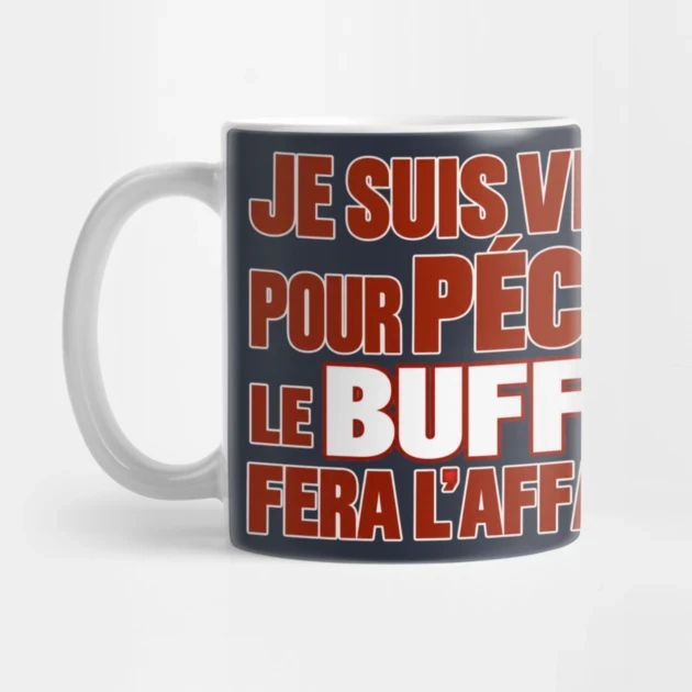 Je suis venu pour p&eacute;cho. Le buffet fera l&rsquo;affaire. &mdash; Mug, Motif sur fond bleu nuit