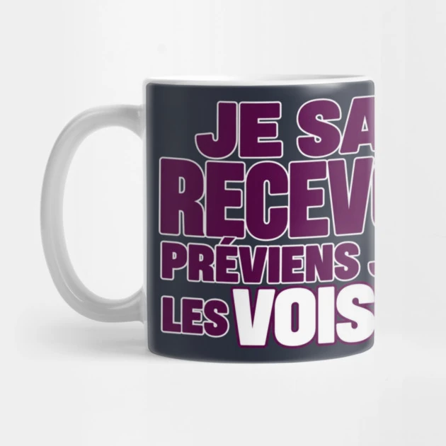 Je sais recevoir. Pr&eacute;viens juste les voisins. &mdash; Mug, Motif sur fond bleu nuit