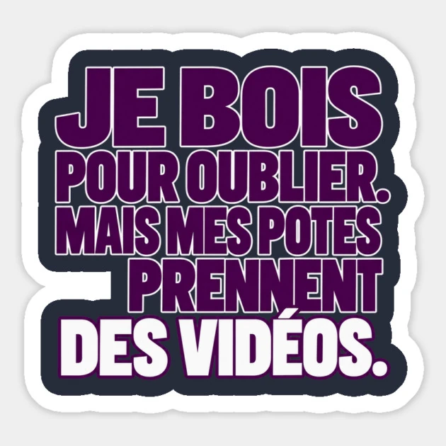 Je bois pour oublier. Mais mes potes prennent des vid&eacute;os. &mdash; Magnet, Motif sur fond bleu nuit