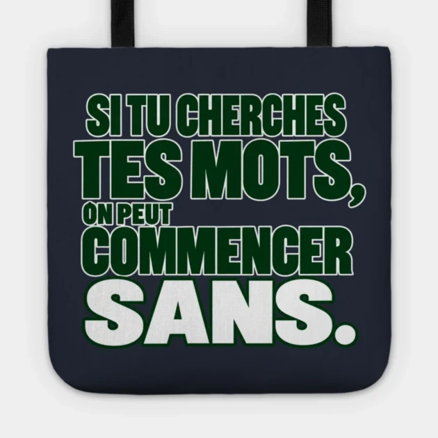 Si tu cherches tes mots, on peut commencer sans. &mdash; Tote bag, Motif sur fond bleu nuit
