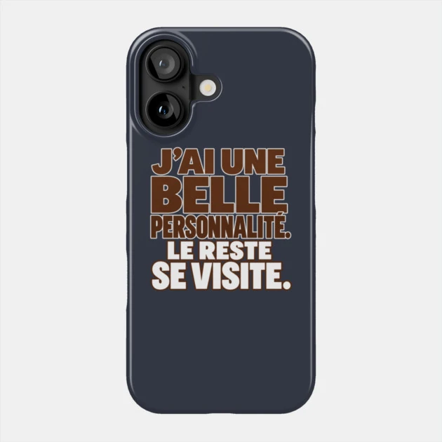 J&rsquo;ai une belle personnalit&eacute;. Le reste se visite. &mdash; Coque de t&eacute;l&eacute;phone, Motif sur fond bleu nuit