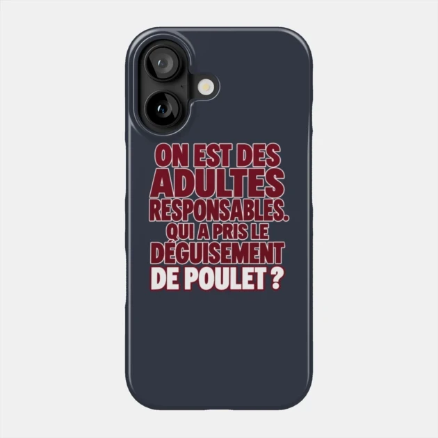 On est des adultes responsables. Qui a pris le déguisement de poulet ? — Coque de téléphone, Motif sur fond bleu nuit