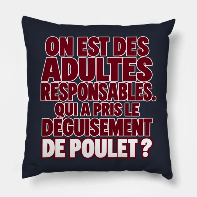 On est des adultes responsables. Qui a pris le déguisement de poulet ? — Coussin, Motif sur fond bleu nuit