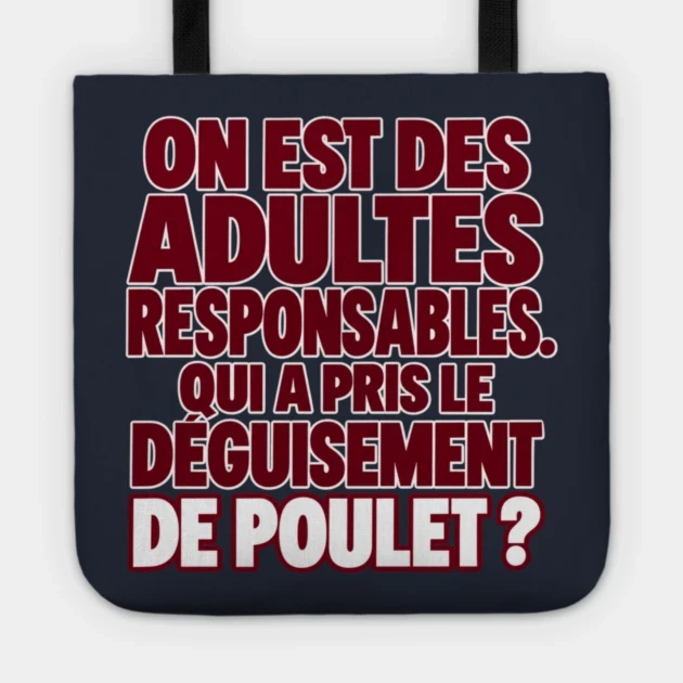On est des adultes responsables. Qui a pris le déguisement de poulet ? — Tote bag, Motif sur fond bleu nuit