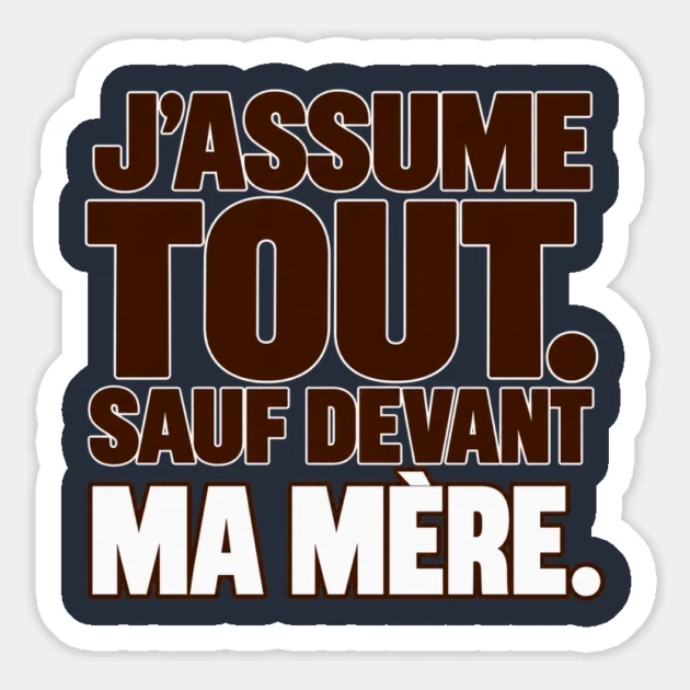 J’assume tout. Sauf devant ma mère. — Magnet, Motif sur fond bleu nuit